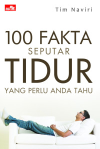 100 Fakta Seputar Tidur Yang Perlu Anda Tahu