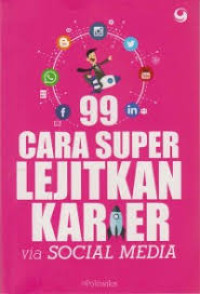 Image of 99 Cara Super Lejitkan Karier Via Social Media