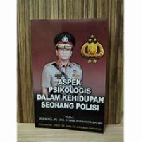 Aspek psikologis dalam kehidupan seorang polisi