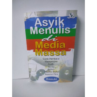 Image of Asyik Menulis di Media Massa