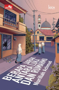 Image of Berapa Jarak Antara Luka dan Rumahmu