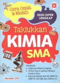 CARA CEPAT & MUDAH TAKLUKKAN KIMIA SMA