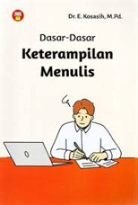 Dasar - dasar Keterampilan Menulis