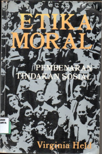 Etika moral : pembenaran tindakan sosial