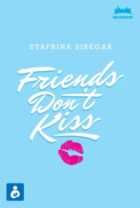 Friends Don't Kiss