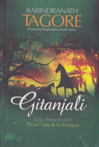 Image of Gitanjali : Lagu Persembahan Prosa Cinta & Kehidupan