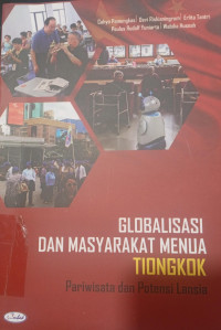 Image of GLOBALISASI DAN MASYARAKAT MENUA TIONGKOK
