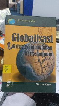 Image of Globalisasi & Krisis Pembangunan Berkelanjutan