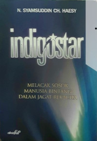 Indigostar : Melacak Sosok Manusia Bintang Dalam Jagat Rekacita