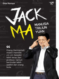 Jack Ma : Manusia Triliun Yuan