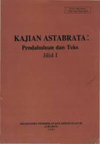 Kajian Astabrata:Pendahuluan dan Teks (Jilid I)
