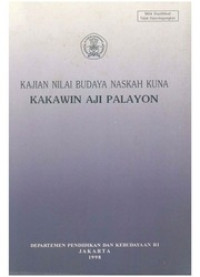 Kajian Nilai Budaya Naskah Kuna Kakawin Aji Palayon