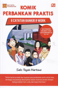 Image of Komik Perbankan Praktis : 8 catatan bankir @ work