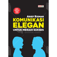 Komunikasi Elegan Untuk Meraih Sukses