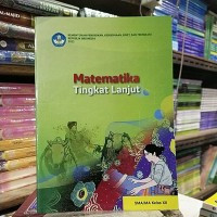 Image of MATEMATIKA TINGKAT LANJUT SMA/SMK KELAS XII