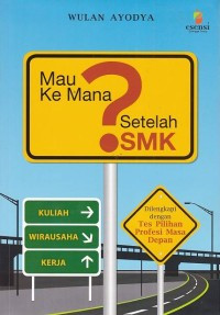 Image of Mau Ke Mana? Setelah SMK