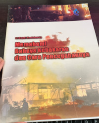 Image of Memahami Bahaya Kebakaran dan Cara Pencegahannya