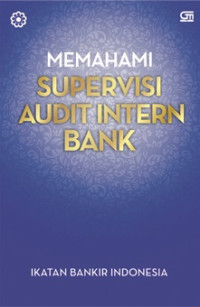 Image of Memahami Supervisi Audit Intern Bank