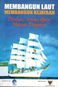 MEMBANGUN LAUT MEMBANGUN KEJAYAAN