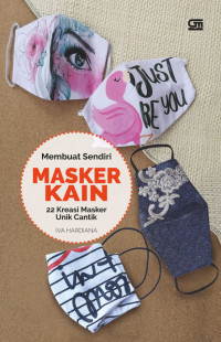 Membuat sendiri masker kain 22 Kreasi Masker unik cantik