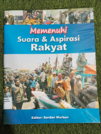 Memenuhi Suara & Aspirasi Rakyat