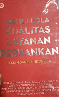 Image of Mengelola Kualitas Layanan Perbankan