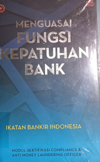 Image of Menguasai Fumgsi Kepatuhan Bank