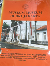 Museum-Museum di DKI Jakarta