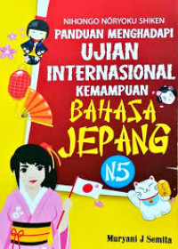 Panduan Menghadapi Ujian Internasional Kemampuan Bahasa Jepang