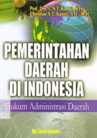Pemerintahan Daerah Di Indonesia:Hukum Administrasi Daerah