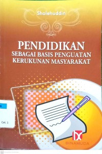 PENDIDIKAN SEBAGAI BASIS PENGUATAN KERUKUNAN MASYARAKAT