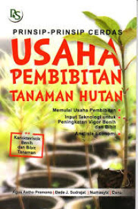 PRINSIP PRINSIP CERDAS USAHA PEMBIBITAN TANAMAN HUTAN