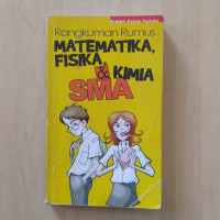 RANGKUMAN RUMUS MATEMATIKA, FISIKA & KIMIA SMA