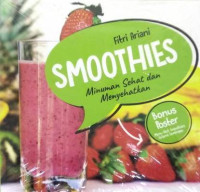 SMOOTHIES
Minuman Sehat dan Menyehatkan
