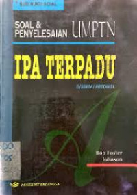 Image of Soal dan Penyelesaian UMPTN : IPA TERPADU