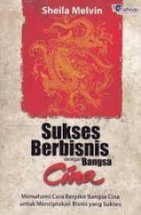 Sukses Berbisnis dengan bangsa Cina
