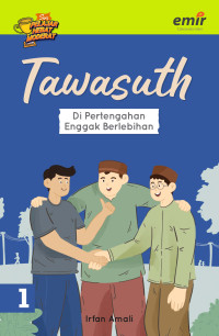Image of Tawasuth Di Pertengahan Enggak Berlebihan