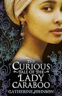 Image of The Curious Tale of the Lady Caraboo