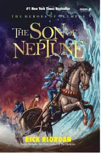 The Heroes Of Olympus : The Son Of Neptune