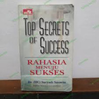Top secrets of succes = rahasia menuju sukses