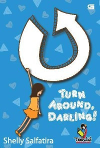 Turn Around , Darling !